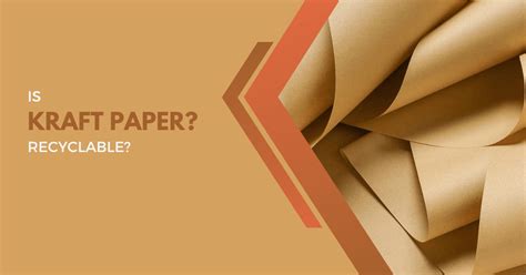 is kraft paper recyclable